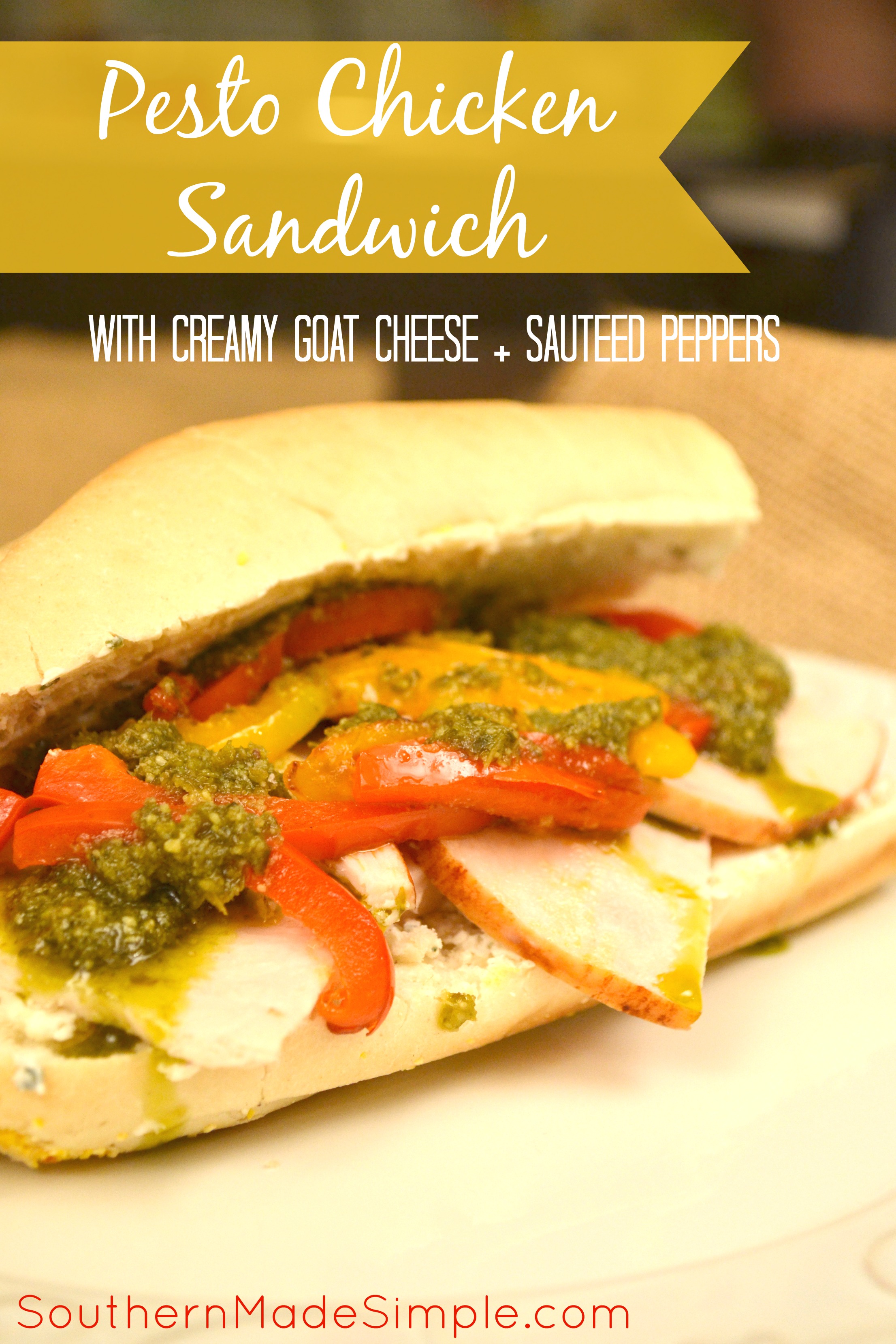 Chicken Pesto Sandwich with creamy goat cheese and sauteed peppers. This sandwich is to die for!