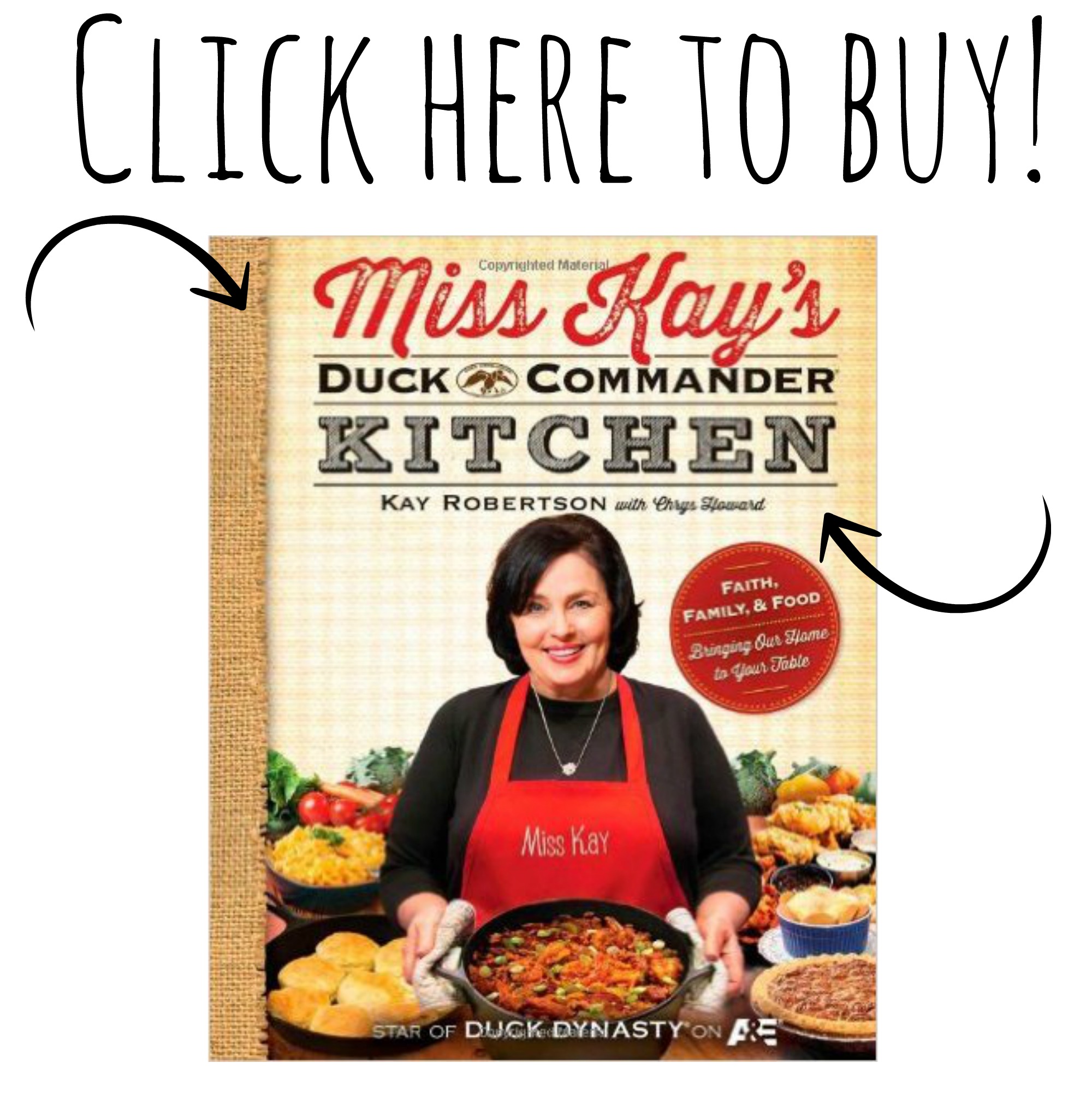 Miss Kay's Duck Commander Kitchen Cookbook