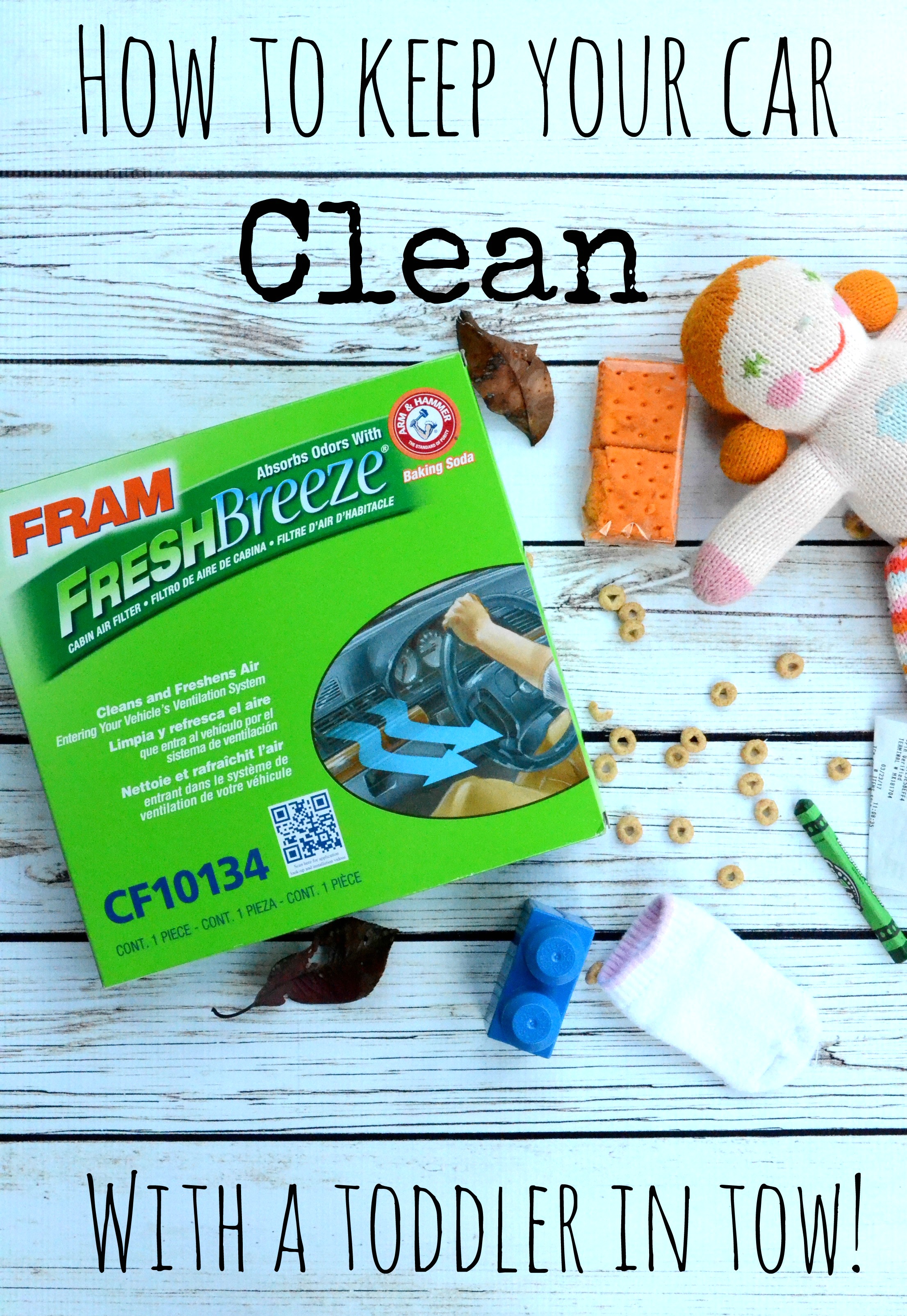 How To Keep Your Car Clean - With a Toddler In Tow! #FRAMFreshBreeze #ad