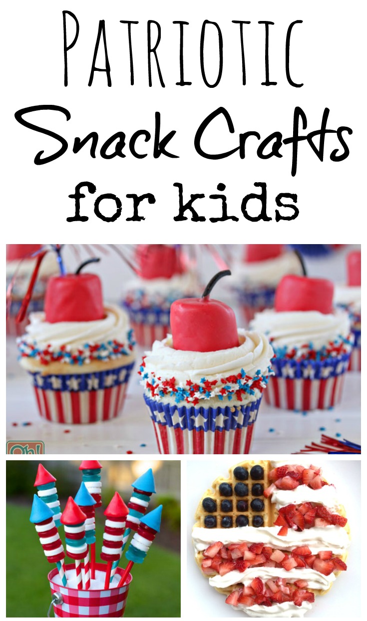 Patriotic Snack Crafts 