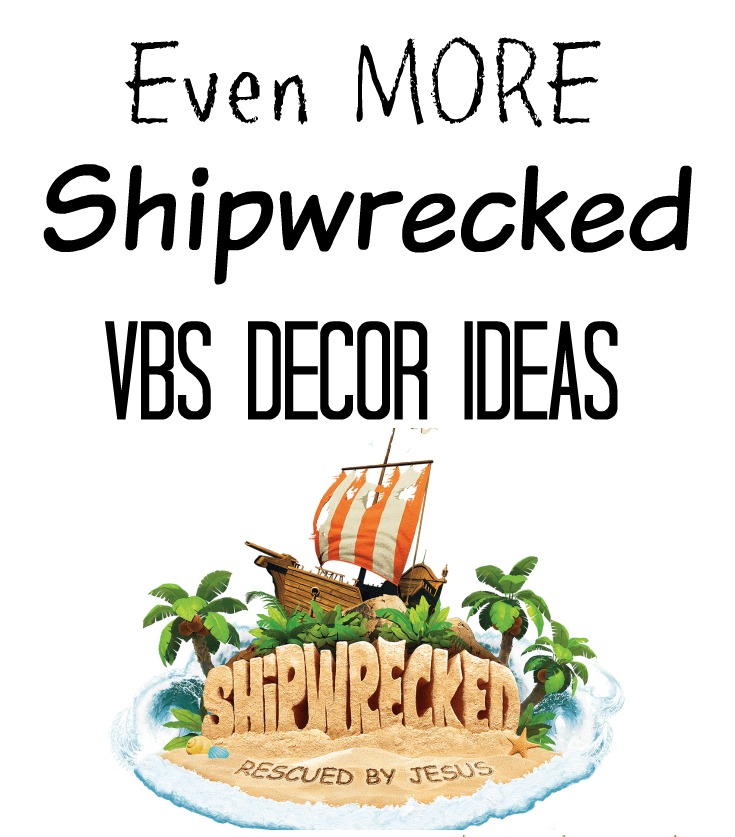 Shipwrecked VBS Decor Ideas